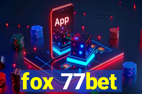 fox 77bet